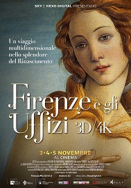 Locandina di Firenze e gli Uffizi 3D/4K - Viaggio nel cuore del Rinascimento