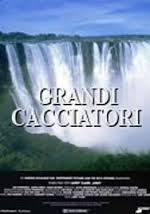 Locandina di Grandi cacciatori