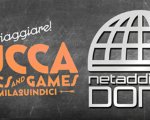 Lucca Comics & Games: vi aspettiamo sotto il Netaddiction Dome