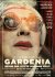 Gardenia - Bevor der letzte Vorhang fällt