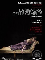 Locandina di Il balletto del Bolshoi: La signora delle camelie