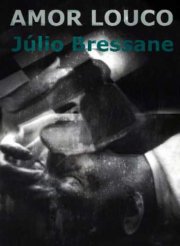 Locandina di Amor Louco. Crazy Love