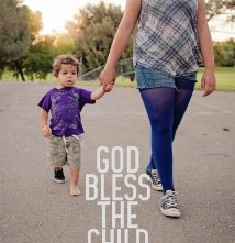 Locandina di God Bless the Child 