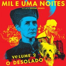 Locandina di Arabian Nights - Volume 2, The Desolate One