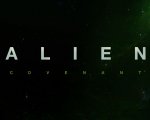 Alien: Covenant - Svelata la trama ufficiale del sequel di Prometheus