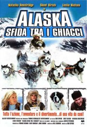 Locandina di Alaska - Sfida tra i ghiacci