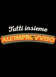Locandina di Tutti insieme all'improvviso