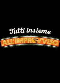 Locandina di Tutti insieme all'improvviso