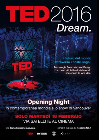 Locandina di TED 2016: Dream. Opening Night - Live al Cinema