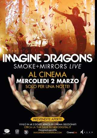 Locandina di Imagine Dragons - Smoke + Mirrors Live