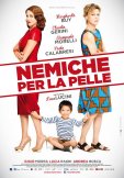 Locandina di Nemiche per la pelle