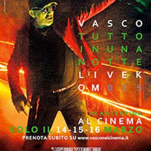 Locandina di Vasco tutto in una notte - Livekom015 al cinema