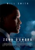 Locandina di Zona d'ombra - Una scomoda verità