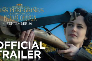 Miss Peregrine's Home for Peculiar Children - Official Trailer