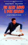 Locandina di Un altr'anno e poi cresco