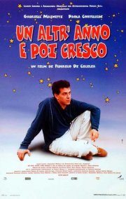 Locandina di Un altr'anno e poi cresco