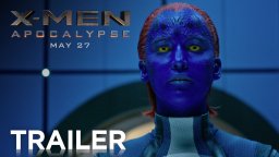 X-Men: Apocalypse - Trailer 2