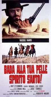 Locandina di Bada alla tua pelle spirito santo!