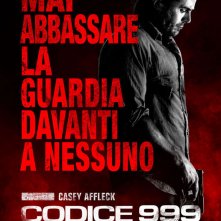 Codice 999: il character poster italiano di Casey Affleck
