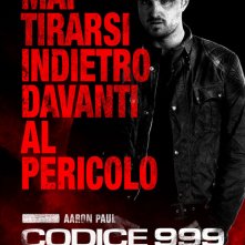 Codice 999: il character poster italiano di Aaron Paul