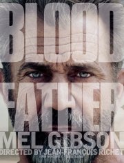 Locandina di Blood Father