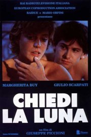 Locandina di Chiedi la luna