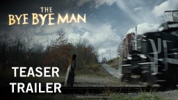 The Bye Bye Man - Teaser trailer