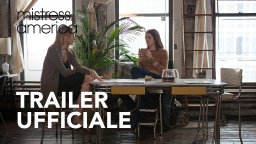 Mistress America - Trailer italiano