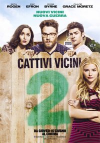 Locandina di Cattivi vicini 2