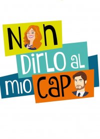 Locandina di Non dirlo al mio capo