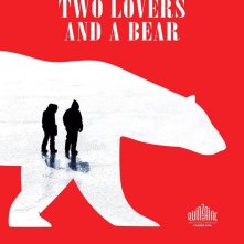 Locandina di Two Lovers And a Bear