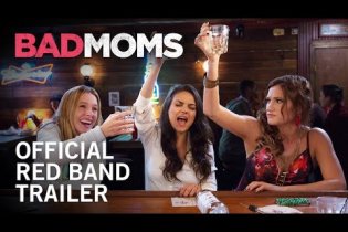 Bad Moms - Official Red Band Trailer