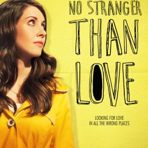 No Stranger Than Love: la nuova locandina