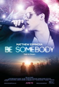 Locandina di Be Somebody