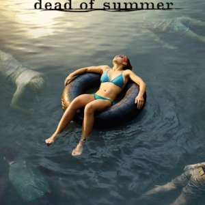 Dead of Summer: una locandina della serie