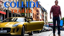 Collide   Official Trailer