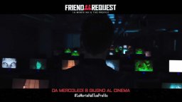 Friend request - La morte ha il tuo profilo - Spot 30'' 'Stai attento a come scegli i tuoi amici'