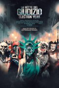 Locandina di La notte del giudizio - Election Year