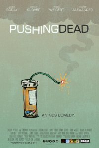 Locandina di Pushing Dead