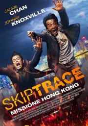 Locandina di Skiptrace - Missione Hong Kong