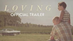 Loving - Trailer