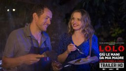 LOLO - Giù le mani da mia madre - Trailer italiano