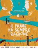 Locandina di Il fiume ha sempre ragione