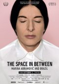 Locandina di The Space in Between: Marina Abramović and Brazil