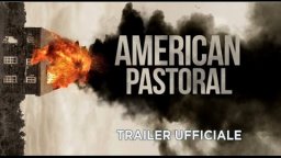 American Pastoral - Trailer italiano 