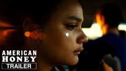 American Honey - Trailer