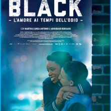 Locandina di Black - L'amore ai tempi dell'odio