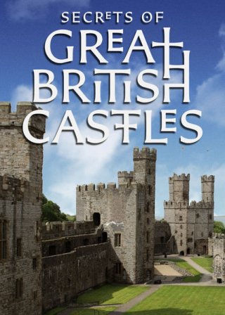 Locandina di Secrets of Great British Castles