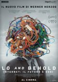Locandina di Lo and Behold - Internet: Il futuro è oggi