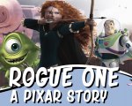 Rogue One e Pixar: il mash up video